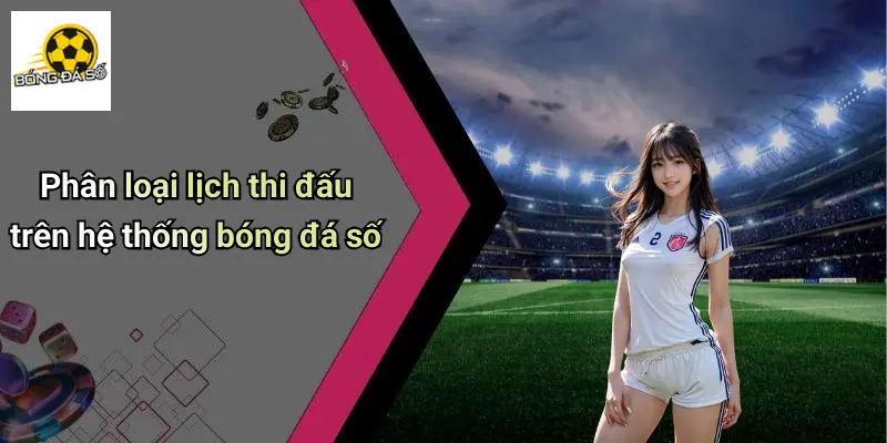 Lịch thi đấu 22 Lịch Thi Đấu