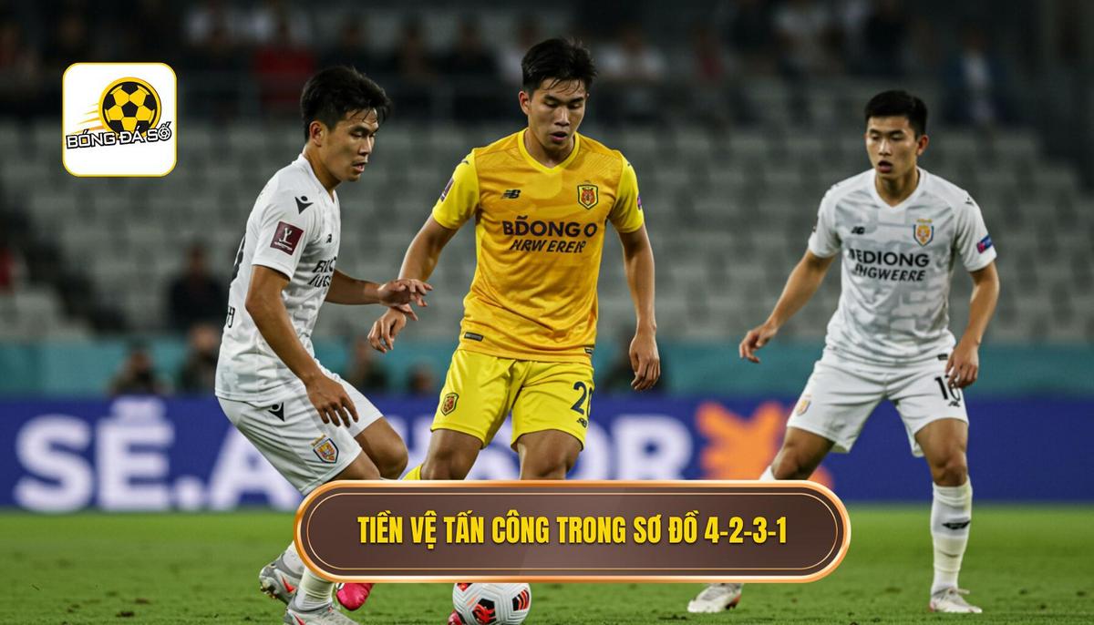 Tiền vệ tấn công trong sơ đồ 4-2-3-1