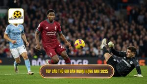 Top cầu thủ ghi bàn Ngoại hạng Anh 2025