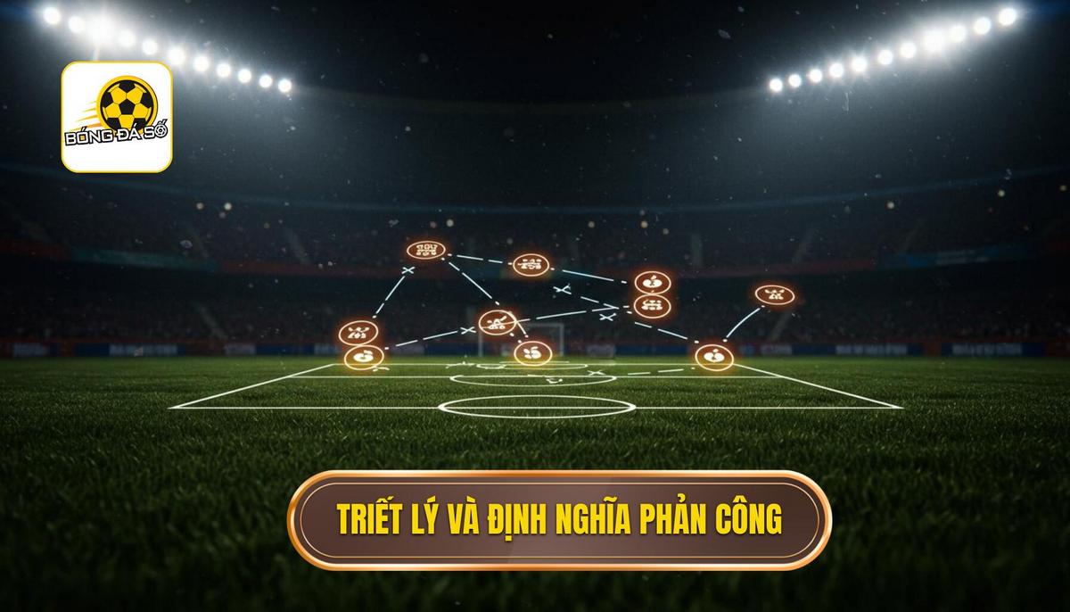 Nền Tảng Triết Lý và Định Nghĩa của Chiến thuật Phòng Ngự Phản Công