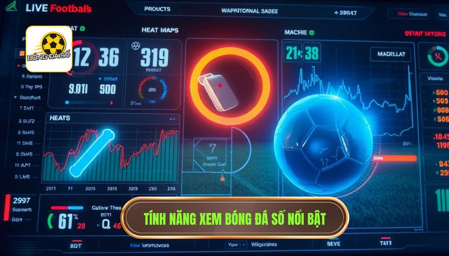 Cách xem Bóng Đá Số: Hướng dẫn chi tiết để không bỏ lỡ mọi diễn biến sân cỏ 3 Các tính năng quan trọng cần lưu ý khi xem Bóng Đá Số