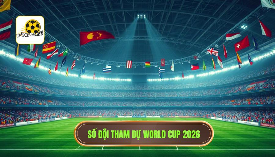Có bao nhiêu đội tham dự World Cup 2026? Bước ngoặt lịch sử của bóng đá thế giới 1 Giải đáp chính xác: Có bao nhiêu đội tham dự World Cup 2026?